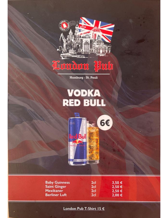 London Pub Aktion: Vodka Red Bull, Baby Guinness, Saint Ginger, Mexikaner, Berliner Luft und T-Shirt